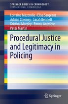 SpringerBriefs in Criminology - Procedural Justice and Legitimacy in Policing