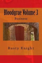 Bloodgrue Volume 3