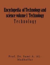 Encyclopedia of Technology and Science Volume 1 Technology