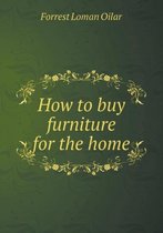 How to buy furniture for the home