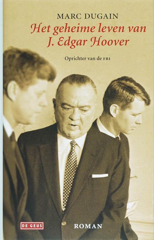 Het geheime leven van J. Edgar Hoover - Marc Dugain | Do-index.org