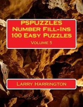 PSPUZZLES Number Fill-Ins 100 Easy Puzzles Volume 5