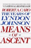 The Years of Lyndon Johnson 2 - Means of Ascent