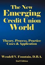 The New Emerging Credit Union World