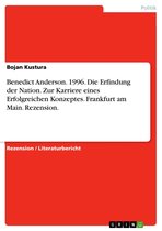 Benedict Anderson. 1996. Die Erfindung der Nation. Zur Karriere eines Erfolgreichen Konzeptes. Frankfurt am Main. Rezension.