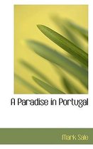 A Paradise in Portugal