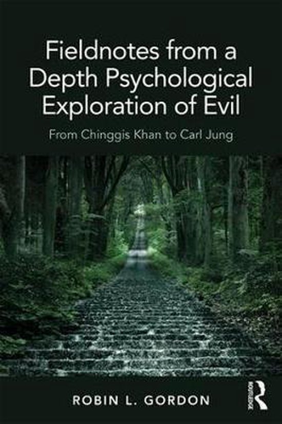 Fieldnotes from a Depth Psychological Exploration of Evil - cover