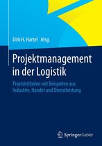 Projektmanagement in der Logistik
