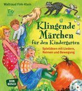 Klingende Märchen für den Kindergarten