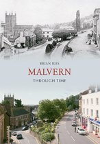 Through Time - Malvern Through Time