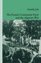 The French Communist Party and the Algerian War