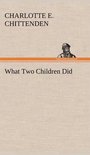 What Two Children Did