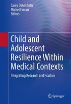Child and Adolescent Resilience Within Medical Contexts