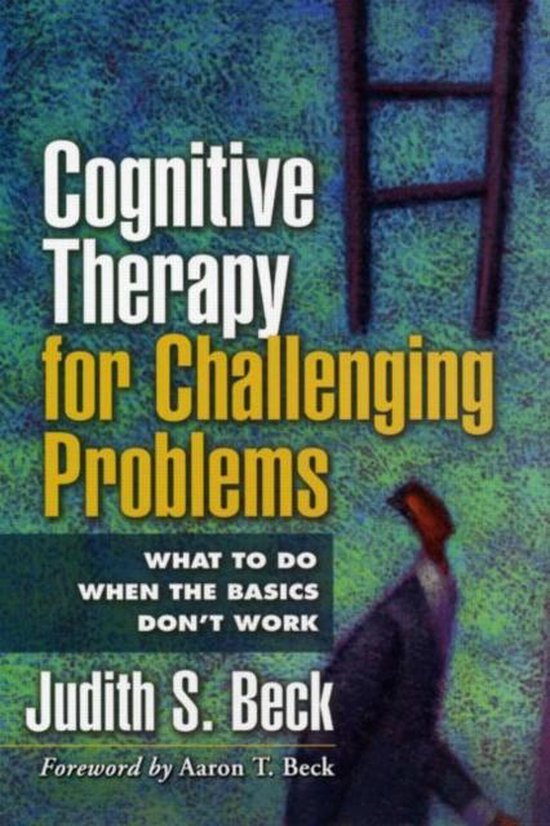 9781593851958 - Cognitive Therapy for Challenging Problems