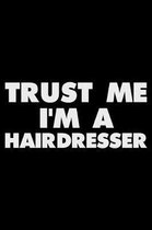 Trust Me I'm a Hairdresser