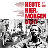 Various Artists - Heute Hier, Morgen Dort - Salut An