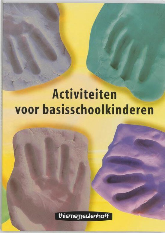 Cover van het boek 'Activiteiten voor basisschoolkinderen / druk 1' van W.M.F.M. Oehlen en T. Bouwman
