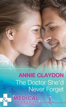 The Doctor She'd Never Forget (Mills & Boon Medical)