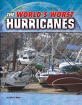 The World's Worst Hurricanes