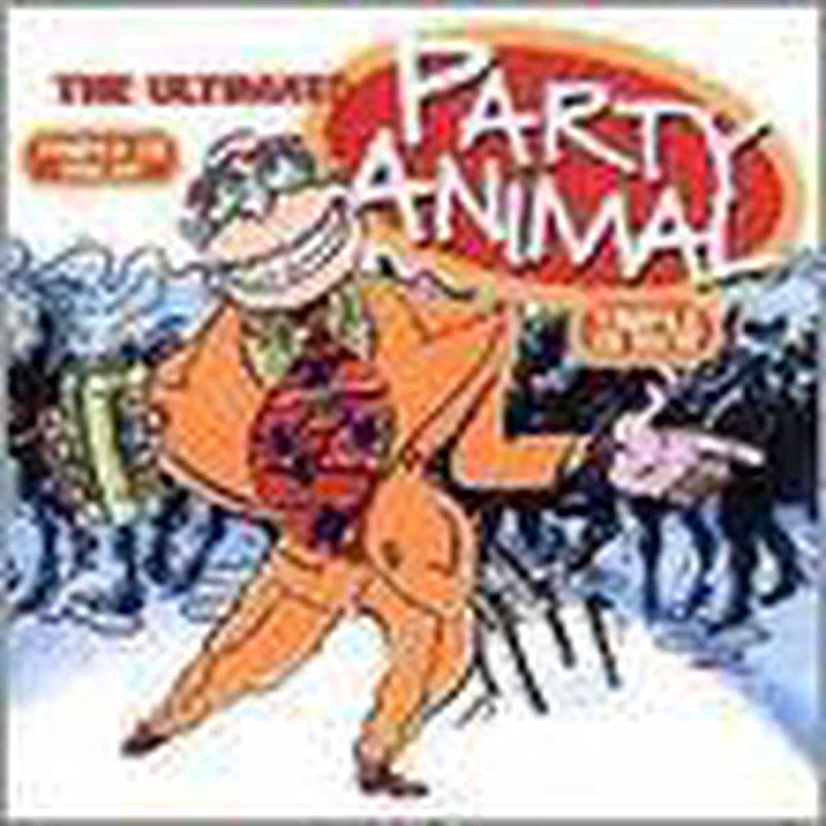 The Ultimate Party Animal - various artists