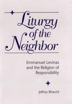 Liturgy of the Neighbor