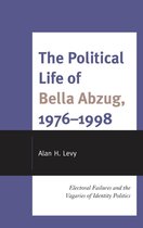 The Political Life of Bella Abzug, 1976–1998
