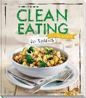 Clean Eating - Das Kochbuch