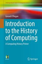 Undergraduate Topics in Computer Science - Introduction to the History of Computing
