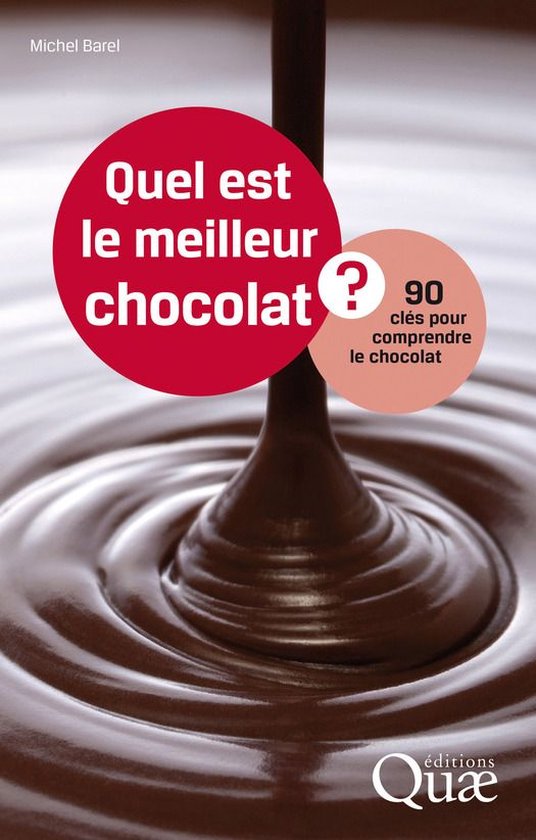 Clés pour comprendre Quel est le meilleur chocolat ? (ebook), Michel Barel bol