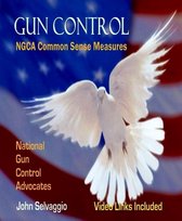 Gun Control: NGCA Common Sense Measures