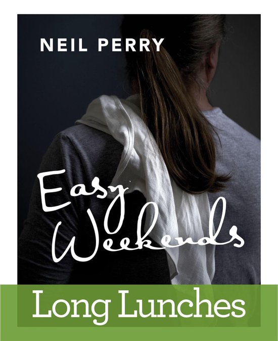 Easy Weekends: Long Lunches - cover