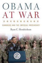 Studies in Conflict, Diplomacy, and Peace - Obama at War