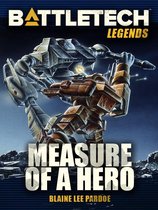 BattleTech Legends 23 - BattleTech Legends: Measure of a Hero