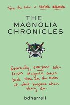 The Magnolia Chronicles