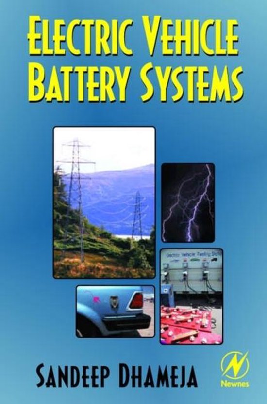 Electric Vehicle Battery Systems 9780750699167 Sandeep Dhameja