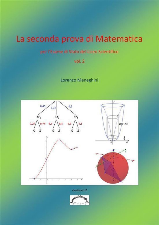 La seconda prova di Matematica per l'Esame di Stato del Lice ... - cover