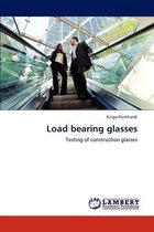 Load Bearing Glasses