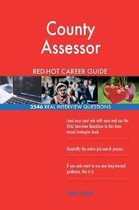 County Assessor Red-Hot Career Guide; 2546 Real Interview Questions