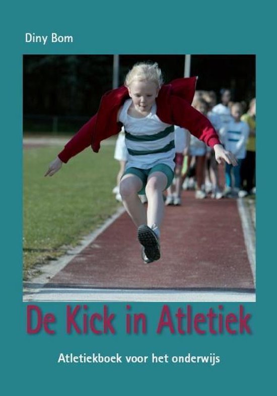 De Kick In Atletiek + Prestatieladder + Cd-Rom - cover