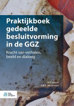 Praktijkboek gedeelde besluitvorming in de GGZ