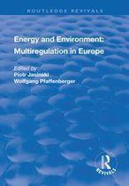 Routledge Revivals - Energy and Environment: Multiregulation in Europe