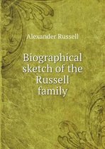 Biographical sketch of the Russell family