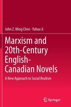 Marxism and 20th-Century English-Canadian Novels