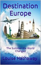 The Librarians - Destination Europe: The Summer the World Changed