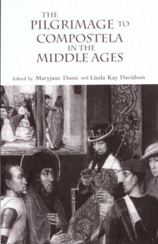 The Pilgrimage to Compostela in the Middle Ages - cover