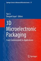 Springer Series in Advanced Microelectronics 57 - 3D Microelectronic Packaging