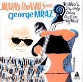 Jimmy Rowles & George Mraz - Music's The Only Thing That's On My (CD)