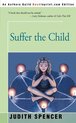 Boekcover met de titel 'Suffer the Child'. Een jong meisje zit in lotushouding binnen een pentagram met kaarsen.