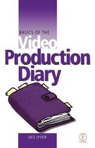 Basics Of The Video Production Diary