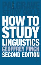 Bloomsbury Study Skills - How to Study Linguistics